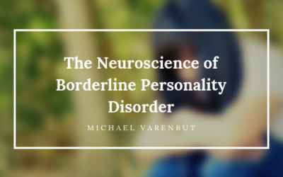 The Neuroscience of Borderline Personality Disorder